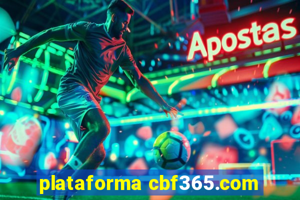 plataforma cbf365.com